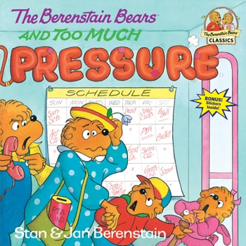 The Berenstain Bears: And Too Much Pressure book by Stan & Jan Berenstain