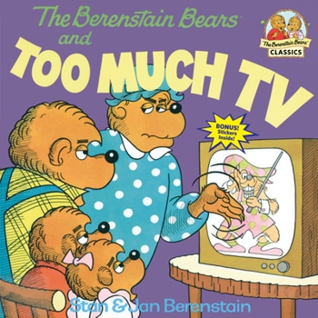 The Berenstain Bears: Too Much TV book by Stan & Jan Berenstain