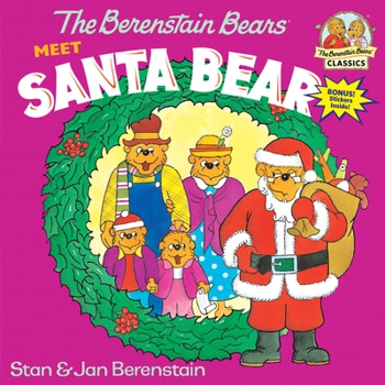 The Berenstain Bears: Meet Santa Bear book by Stan & Jan Berenstain