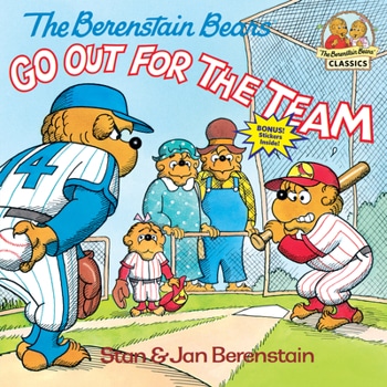 The Berenstain Bears: Go Out For The Team book by Stan & Jan Berenstain