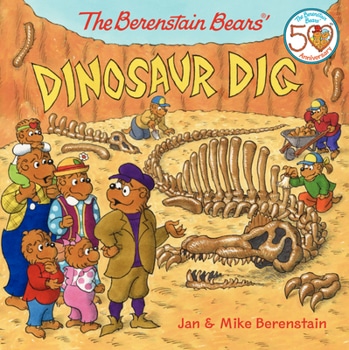 The Berenstain Bears: Dinosaur Dig book by Stan & Jan Berenstain