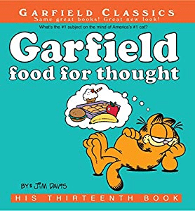 Garfield Food for Thought book, the thirteenth Garfield book by Jim Davis