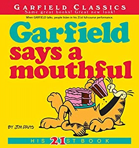 Garfield Says a Mouthful book, the 21st Garfield book by Jim Davis