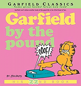 Garfield by the Pound book, the 22nd Garfield book by Jim Davis