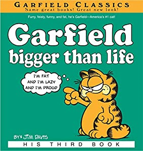 Garfield Bigger Than Life book, the third Garfield book by Jim Davis