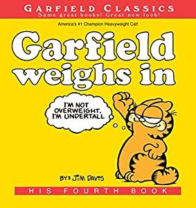Garfield Weighs In book, the fourth Garfield book by Jim Davis