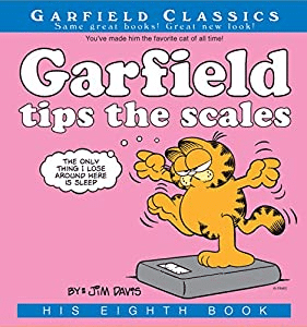 Garfield Tips the Scales book, the eighth Garfield book by Jim Davis