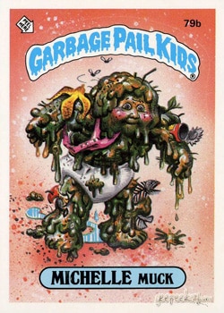 Michelle Muck Garbage Pail Kids sticker card 79b