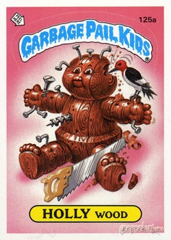 Holly Wood Garbage Pail Kids sticker card 125a