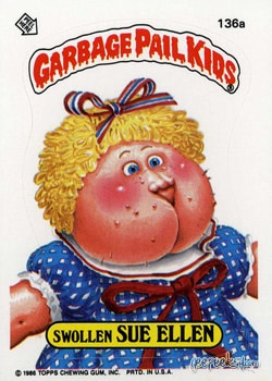 Swollen Sue Ellen Garbage Pail Kids sticker card 136a