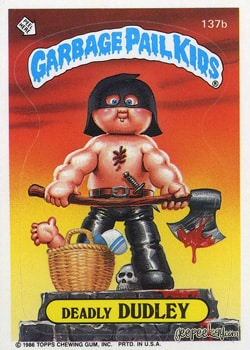 Deadly Dudley Garbage Pail Kids sticker card