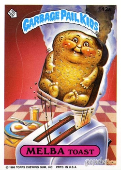 Melba Toast Garbage Pail Kids sticker card 143a