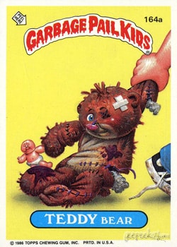 Teddy Bear Garbage Pail Kids sticker card 164a