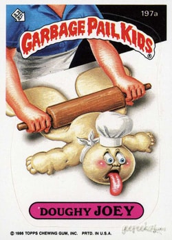 Doughy Joey Garbage Pail Kids sticker card 197a